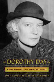 Book cover of Dorothy Day: Dissenting Voice of the American Century