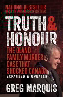 Book cover of Truth & Honour: The Oland Family Murder Case That Shocked Canada