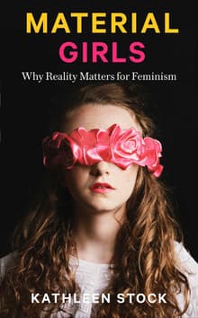 Book cover of Material Girls: Why Reality Matters for Feminism