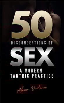 Book cover of 50 Misconceptions of Sex: A Modern Tantric Practice