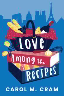 Book cover of Love Among the Recipes
