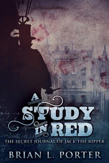 Book cover of A Study In Red: The Secret Journal Of Jack The Ripper