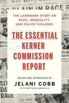 Book cover of The Essential Kerner Commission Report