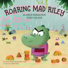 Book cover of Roaring Mad Riley: An Anger Management Story for Kids