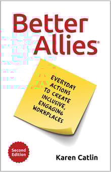 Book cover of Better Allies: Everyday Actions to Create Inclusive, Engaging Workplaces