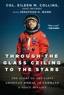 Book cover of Through the Glass Ceiling to the Stars: The Story of the First American Woman to Command a Space Mission