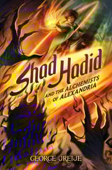 Book cover of Shad Hadid and the Alchemists of Alexandria