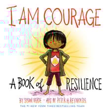 Book cover of I Am Courage: A Book of Resilience