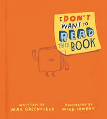 Book cover of I Don't Want to Read This Book