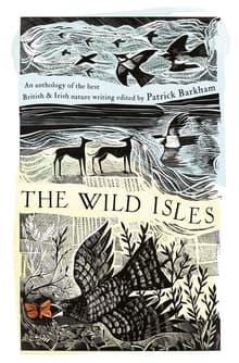 Book cover of The Wild Isles: An Anthology of the Best of British and Irish Nature Writing