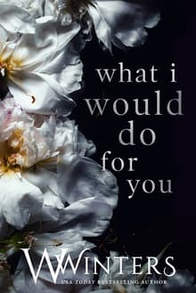 Book cover of What I Would Do For You