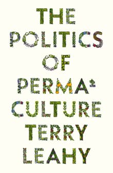 Book cover of The Politics of Permaculture