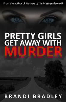 Book cover of Pretty Girls Get Away With Murder