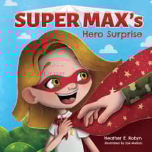 Book cover of Super Max's Hero Surprise