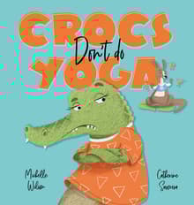 Book cover of Crocs Don't Do Yoga