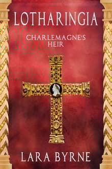 Book cover of Lotharingia: Charlemagne's Heir