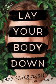 Book cover of Lay Your Body Down