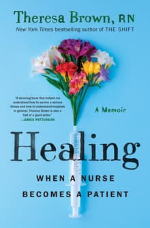 Book cover of Healing: When a Nurse Becomes a Patient