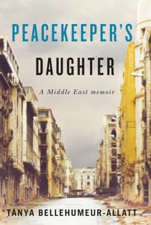 Book cover of Peacekeeper's Daughter: A Middle East Memoir