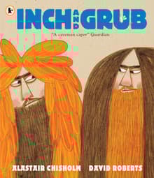 Book cover of Inch and Grub: A Story About Cavemen
