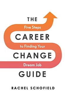 Book cover of The Career Change Guide: Five Steps to Finding Your Dream Job