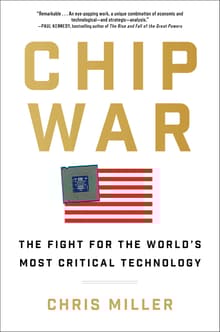 Book cover of Chip War: The Fight for the World's Most Critical Technology