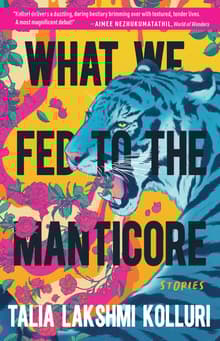 Book cover of What We Fed to the Manticore