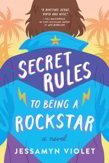 Book cover of Secret Rules to Being a Rockstar