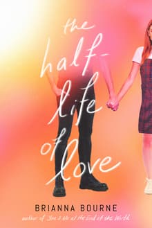Book cover of The Half Life of Love