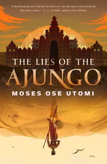 Book cover of The Lies of the Ajungo