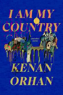 Book cover of I Am My Country: And Other Stories