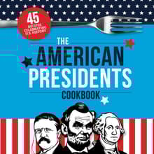 Book cover of The American Presidents Cookbook
