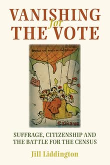 Book cover of Vanishing for the Vote: Suffrage, Citizenship and the Battle for the Census