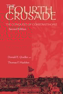 Book cover of The Fourth Crusade: The Conquest of Constantinople