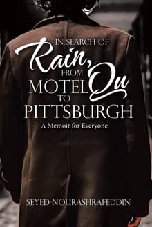 Book cover of In Search of Rain from Motel Qu to Pittsburgh: A Memoir for Everyone