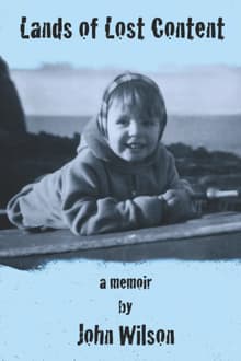 Book cover of Lands of Lost Content: A Memoir