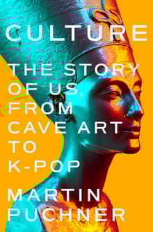 Book cover of Culture: The Story of Us, From Cave Art to K-Pop