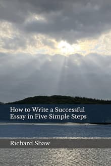 Book cover of How to Write a Successful Essay in Five Simple Steps