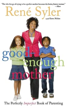 Book cover of Good-Enough Mother: The Perfectly Imperfect Book of Parenting