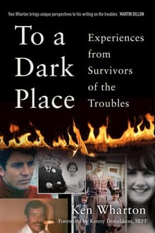 Book cover of To a Dark Place: Experiences from Survivors of the Troubles