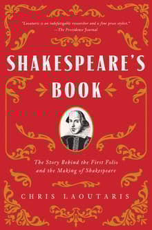 Book cover of Shakespeare's Book: The Story Behind the First Folio and the Making of Shakespeare