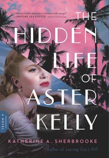 Book cover of The Hidden Life of Aster Kelly