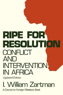 Book cover of Ripe for Resolution: Conflict and Intervention in Africa