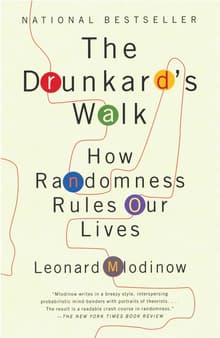 Book cover of The Drunkard's Walk: How Randomness Rules Our Lives