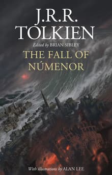 Book cover of The Fall of Numenor: And Other Tales from the Second Age of Middle-Earth