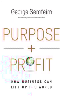 Book cover of Purpose and Profit: How Business Can Lift Up the World