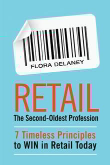 Book cover of Retail The Second-Oldest Profession: 7 Timeless Principles to WIN in Retail Today