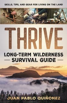 Book cover of Thrive: Long-Term Wilderness Survival Guide