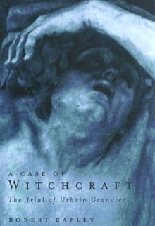 Book cover of A Case of Witchcraft: The Trial of Urbain Grandier