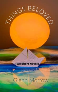 Book cover of Things Beloved: Two Short Novels
